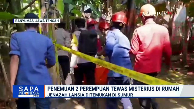 Keji! 2 Perempuan Ditemukan Tewas di Banyumas, 1 Korban Ditemukan dalam Sumur | SAPA PAGI