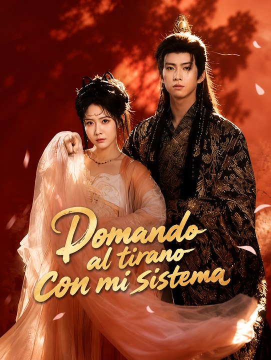 Dominando al Tirano con Mi Sistema | Episodio Completo | Drama Viral de Reencarnación, Romance Imperial, Sistema Secreto, Poder y Destino | Short Drama Full EP