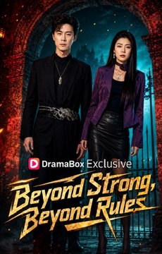 Beyond Strong Beyond Rules- Full Drama Movie English Sub