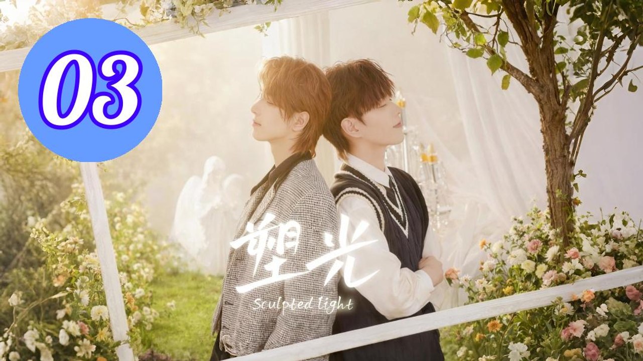 Sculpted Light Episode 3 Engsub