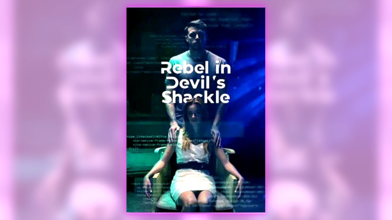 Rebel in Devil’s Shackle full episode