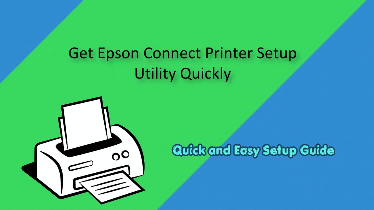 Get Epson Connect Printer Setup Utility Quickly
