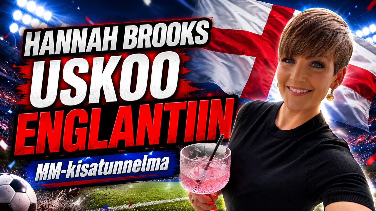 Hannah Brooks virittäytyy MM-tunnelmaan ja uskoo Englannin mestaruuteen