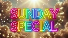 Sunday Special | Faith, Hope & God's Blessings 🙏