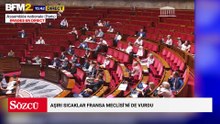 Aşırı sıcaklar Fransa Meclisi'ni de vurdu: Kravatlar çıktı, yelpazeler geldi