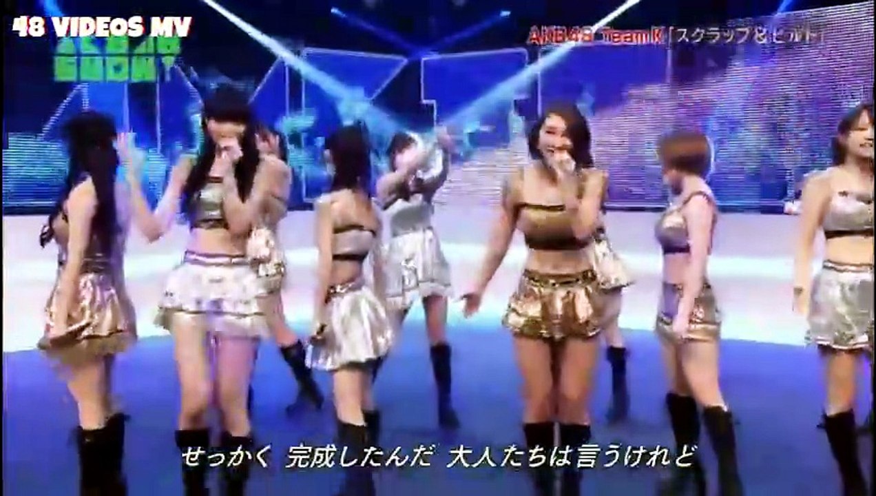 AKB48 Team K - Scrap & Build (AKB48SHOW!) | スクラップ＆ビルド