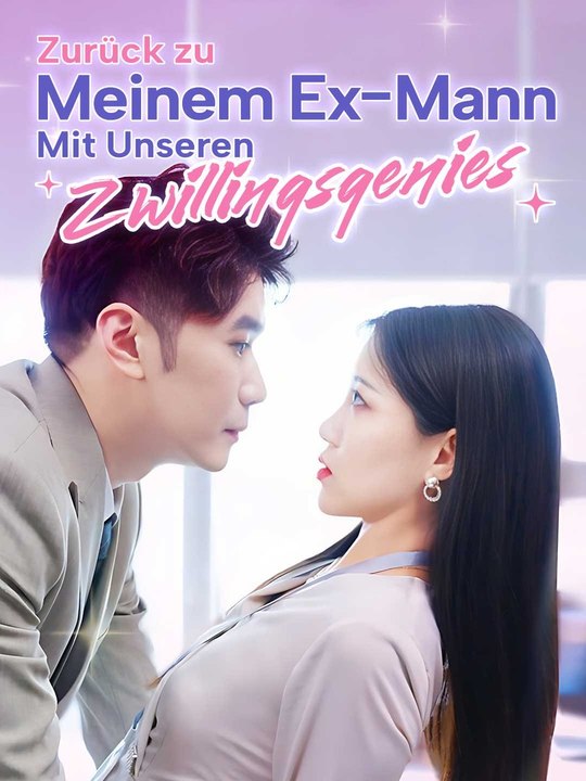 Zurück zu meinem Ex-Mann mit unseren Zwillingsgenies Ganze Folge