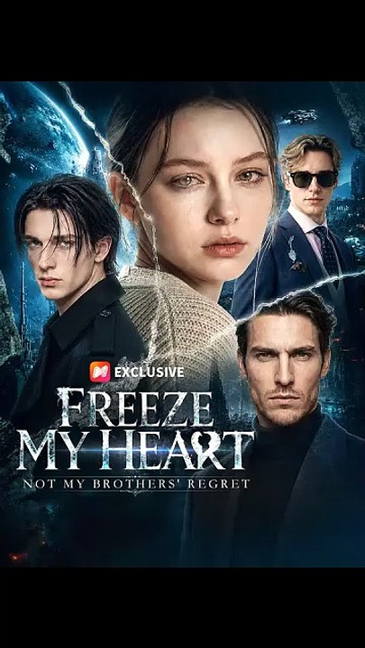 Freeze My Heart, Not My Brothers' Regret - FULL   Reelshort [Full Movie]