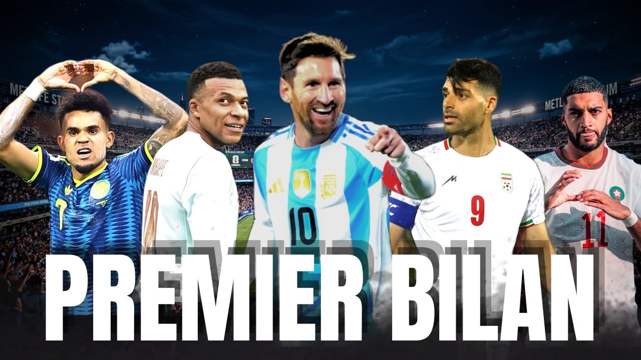 Bilan du premier tour de la Coupe du Monde 2026