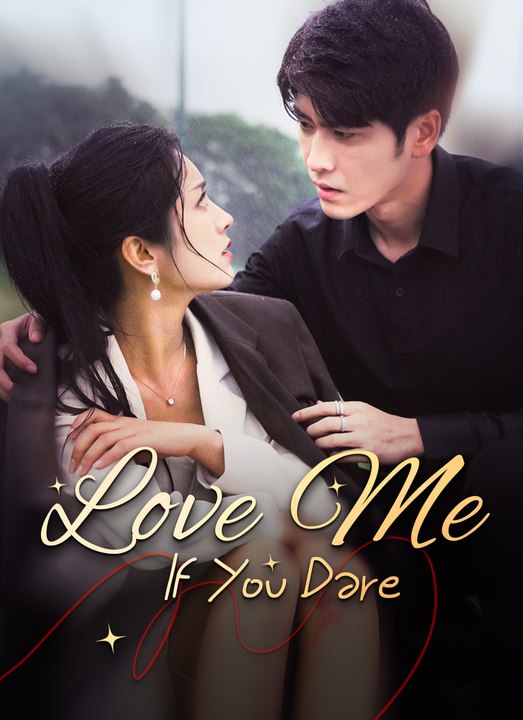 Love Me If You Dare | Full 80 Eps SD Drama 2026