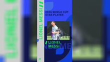 Lionel Messi - World Cup Star Player