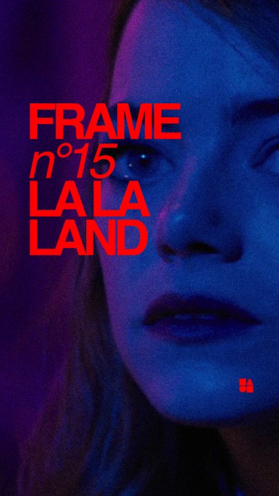 FRAME 15 — La La Land