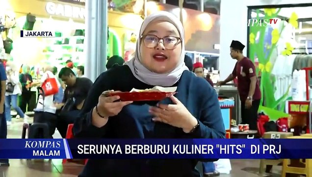 Berburu Kuliner 'Hits' di PRJ Kemayoran 2026, Ini Jajanan Favorit Pengunjung | KOMPAS MALAM