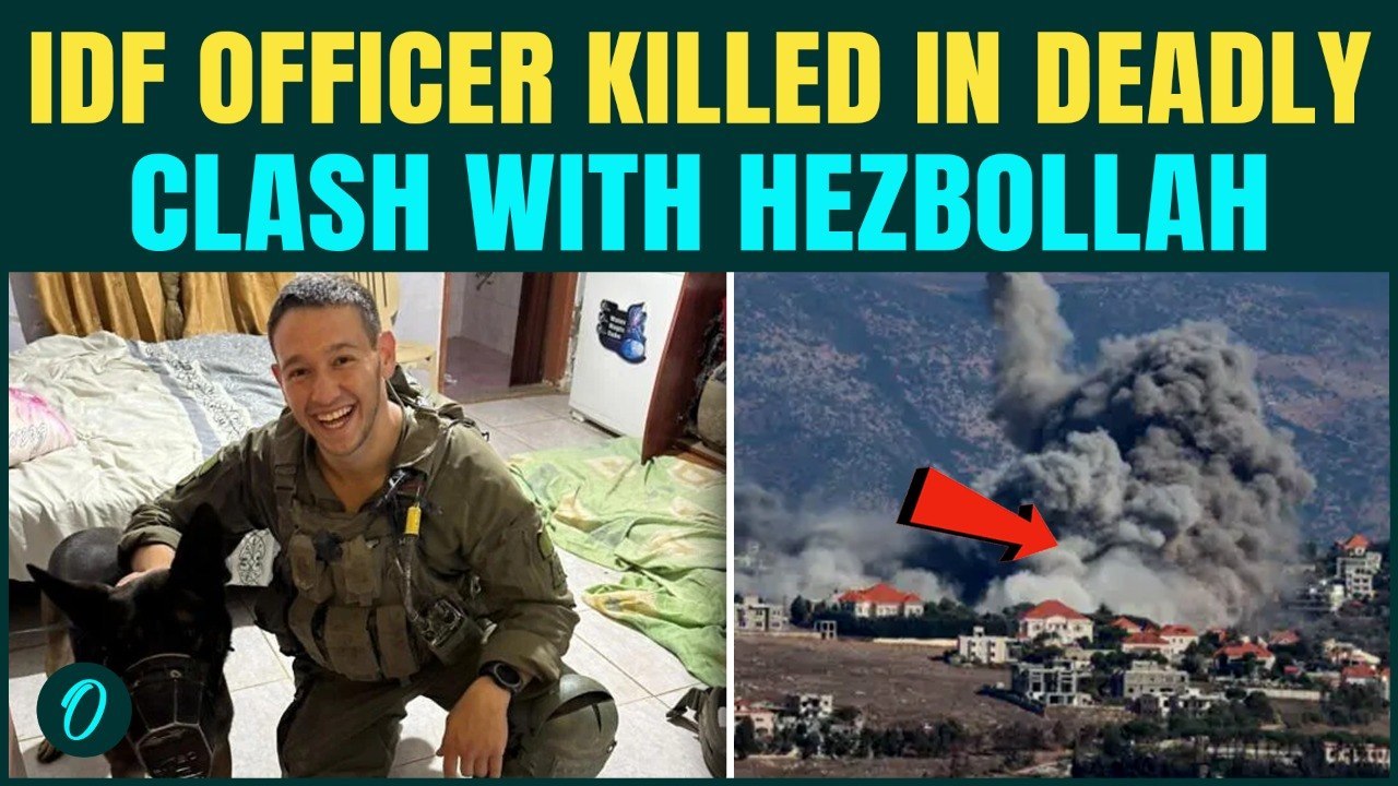 IDF Officer KILLED By Hezbollah Gunman In CHILLING Attack In Southern Lebanon