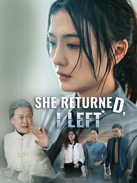 She Returned, I Left Full Movie