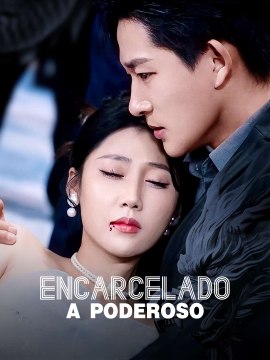 [Doblado ESP] Encarcelado a Poderoso serie completa