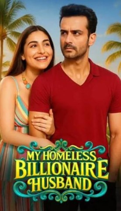 My Homeless Billionaire Husband - Full movie