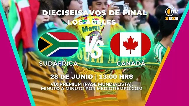 DONDE VER en vivo | Sudáfrica vs Canadá | Partidos de HOY del Mundial | 28 Junio