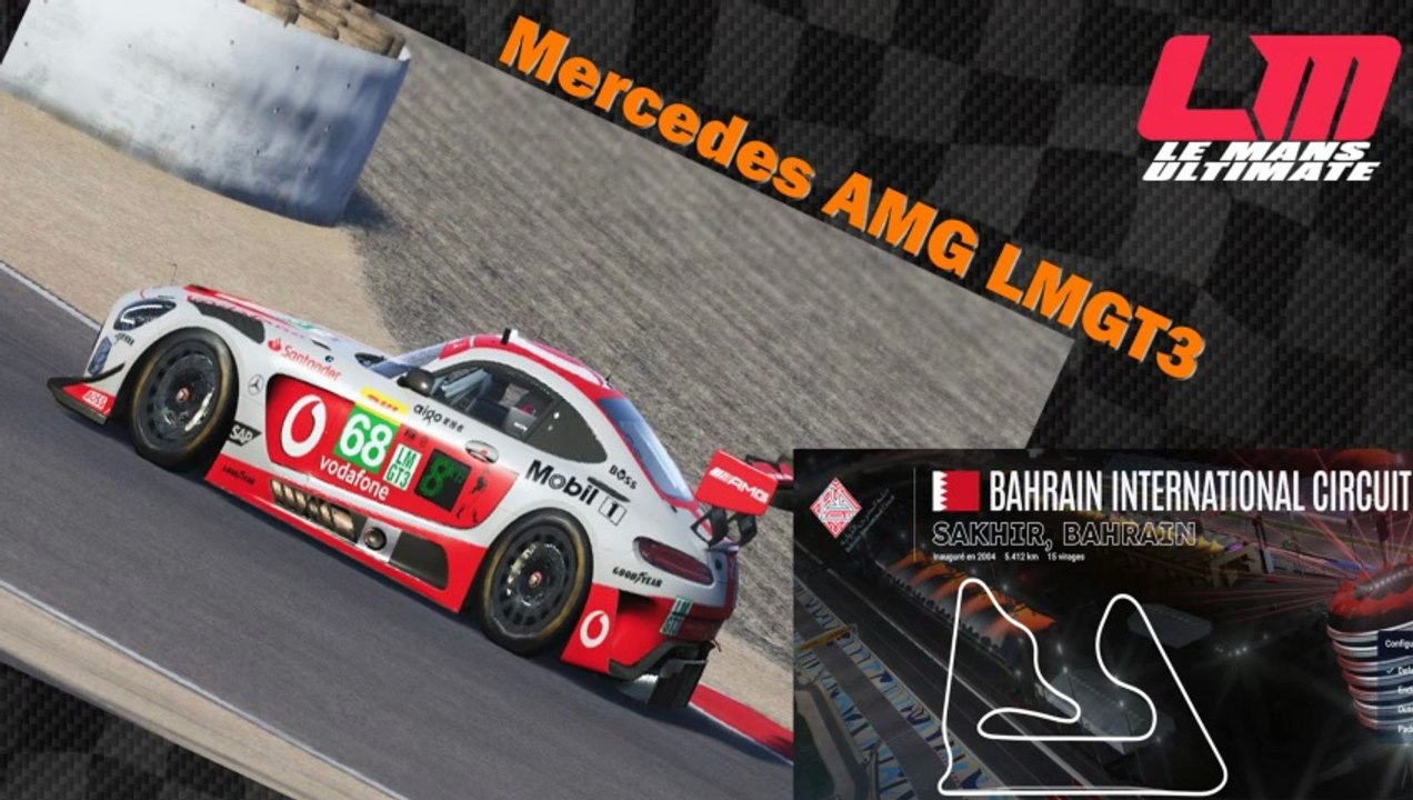 Tour de piste à Bahrain en Mercedes AMG LMGT3 sur Le Mans Ultimate