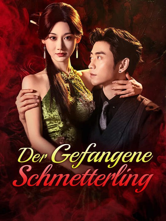 Der Gefangene Schmetterling | Komplette Serie | Short Drama Deutsch