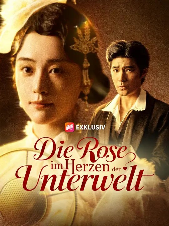 Die Rose im Herzen der Unterwelt | Komplette Serie | Short Drama Deutsch