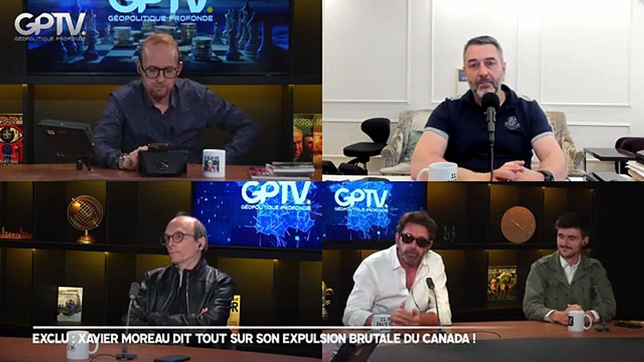 GPTV - 12.06.2026 - EXCLUSIF,  Xavier MOREAU dit tout sur son EXPULSION BRUTALE du CANADA  et révèle le PLAN contre les dissidents !
