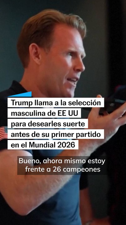 Trump anima por teléfono a la selección de EE UU antes del Mundial