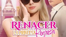 Renacer La princesa regresa💗🔥(2026) - FULL ENGSUB | Reelshort Hot HD