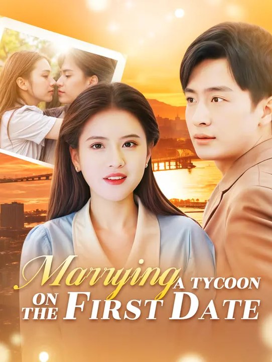 Marrying A Tycoon on the First Date | Serie Completa | Short Drama Español