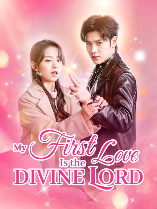 My First Love Is the Divine Lord | Serie Completa | Short Drama Español