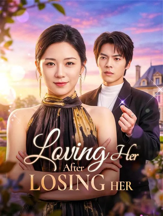 Loving Her After Losing Her | Serie Completa | Short Drama Español