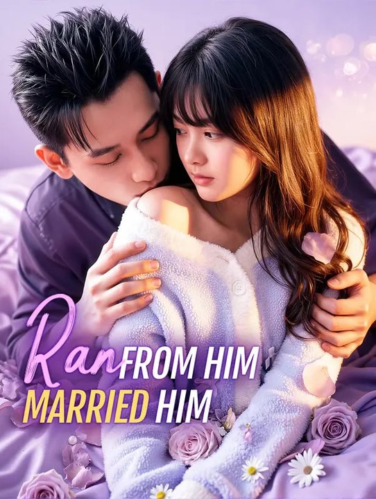Ran from Him, Married Him | Serie Completa | Short Drama Español