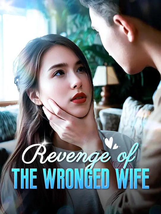 Revenge of the Wronged Wife | Serie Completa | Short Drama Español