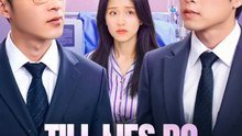 Till Lies Do Us Part | Serie Completa | Short Drama Español