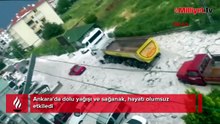 Ankara'da dolu ve sağanak etkili oldu