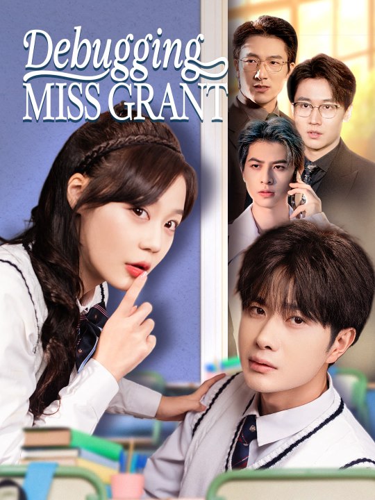 Debugging Miss Grant | Full Series (63 eps) HD