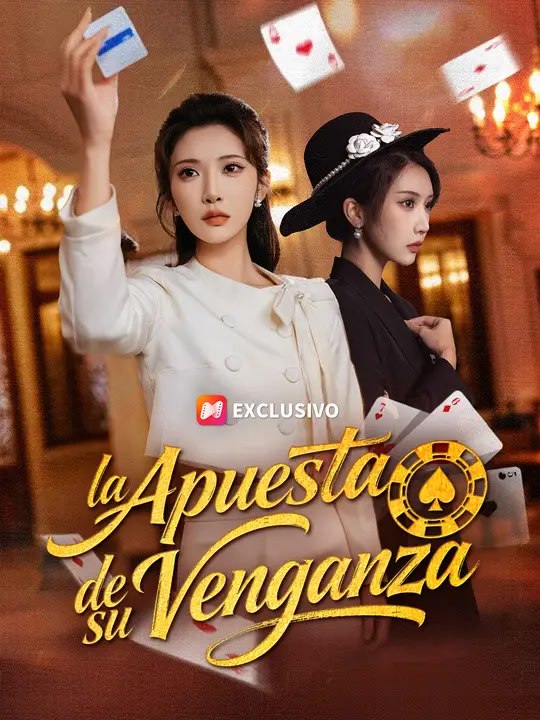 La apuesta de su venganza | Serie Completa | Short Drama Español
