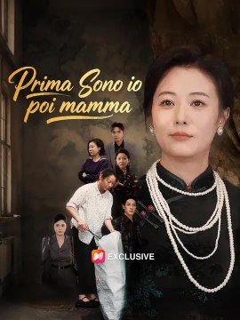 Prima sono io poi mamma | Serie Completa | Short Drama Italiano