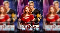 The Hockey Captain That Hates Me Full Movie (Short Drama)