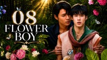 Flower Boy Episode 8 [ Eng Sub ] #englishsub #fullmovie🔥❤️