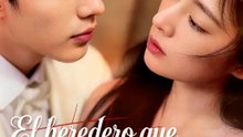 El heredero que amaba en silencio | Serie Completa | Short Drama Español