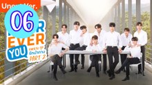 Fourever You Part 2 Uncut Ver Episode 6 Engsub