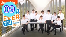 Fourever You Part 2 Uncut Ver Episode 9 Engsub