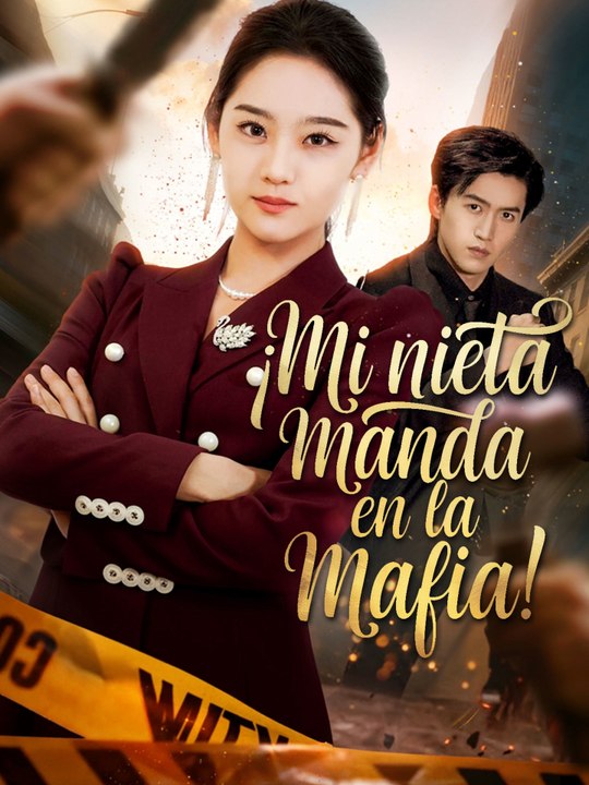 ¡Mi nieta manda en la mafia! | Serie Completa (63 eps) HD