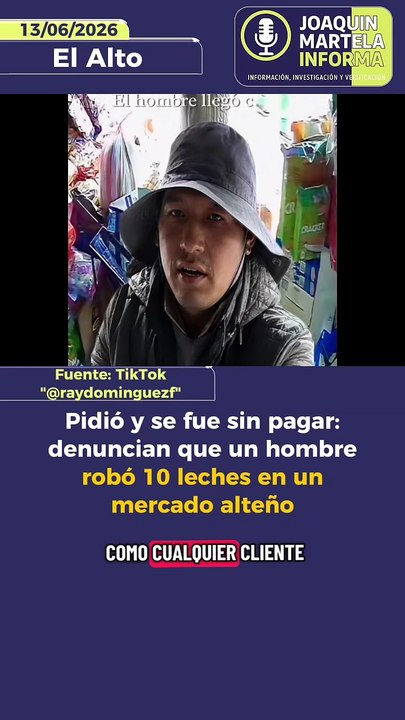 Pidió y se fue sin pagar: denuncian que un hombre robó 10 leches en un mercado alteño