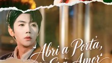 Abri a Porta, e Era Amor | Série Completa | Short Drama Português