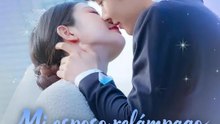 Mi esposo relámpago es multimillonario | Serie Completa | Short Drama Español