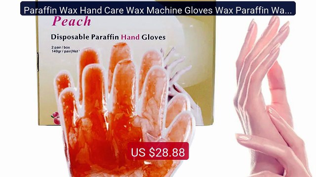 Paraffin Wax Hand Care Wax Machine Gloves Wax Paraffin Wax Whiteni... Best Deal 2026 | Shop Now!