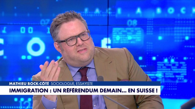 L'édito de Mathieu Bock-Côté : «Immigration : un référendum demain en Suisse !»