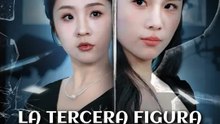 La tercera figura captada por las cámaras | Serie Completa | Short Drama Español